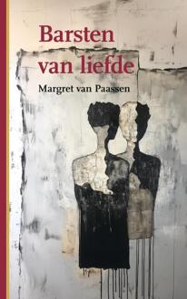 Barsten van liefde -  Margret van Paassen (ISBN: 9789463657440)