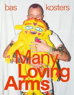 Bas Kosters - Many loving arms -  Josien Beltman (ISBN: 9789462626706)