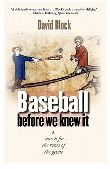 Baseball Before We Knew It - David Block