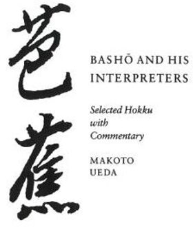 Basho And His Interpreters - Ueda, Makoto