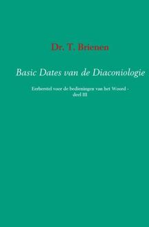 Basic dates van de diaconiologie / III - Boek T. Brienen (9463185496)
