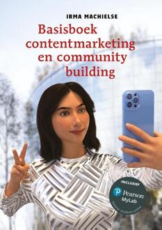 Basisboek contentmarketing en community building met MyLab NL toegangscode -  Irma Machielse (ISBN: 9789043039925)