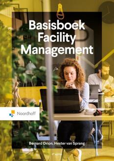 Basisboek Facility Management -  Bernhard Drion, Hester van Sprang (ISBN: 9789001024147)