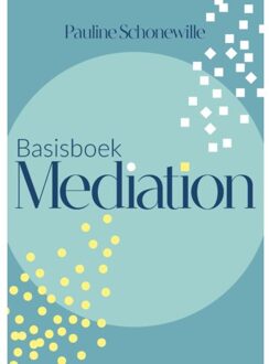 Basisboek Mediation - P.C. Schonewille