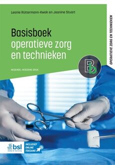 Basisboek operatieve zorg en technieken -  Jeanine Stuart, Leonie Rüttermann-Kwak (ISBN: 9789036830959)