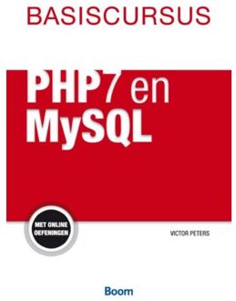 Basiscursu PHP7 en MySQL - Boek Victor G.B. Peters (9058754375)