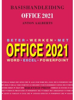 Basishandleiding Beter Werken Met Office 2021 - Anton Aalberts