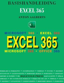 Basishandleiding Excel 365 -  Anton Aalberts (ISBN: 9789055482849)