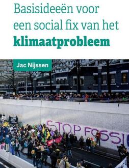 Basisideeën Voor Een Social Fix Van Het Klimaatprobleem - Jac B. Nijssen