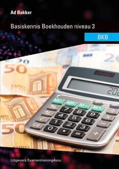 Basiskennis Boekhouden (BKB) niveau 3 -  Ad Bakker (ISBN: 9789083081359)
