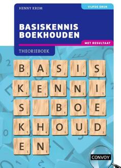 Basiskennis Boekhouden met resultaat -  H.M.M. Krom (ISBN: 9789463173674)