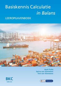 Basiskennis calculatie in Balans -  Henk Fuchs (ISBN: 9789462874831)