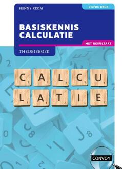 Basiskennis Calculatie met resultaat -  H.M.M. Krom (ISBN: 9789463173698)