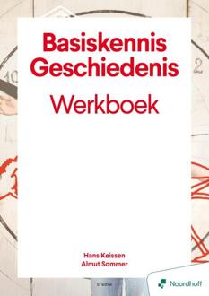 Basiskennis geschiedenis werkboek - 2e editie -  Almut Sommer, Hans Keisser (ISBN: 9789001196578)