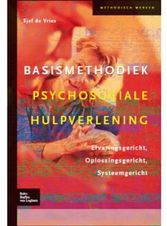Basismethodiek psychosociale hulpverlening - Boek S.A. de Vries (9031379417)