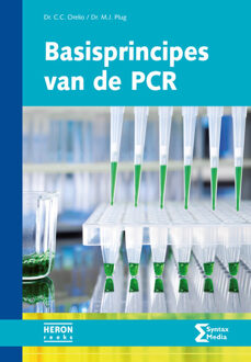 Basisprincipes van de PCR -  C.C. Orelio, M.J. Plug (ISBN: 9789491764615)