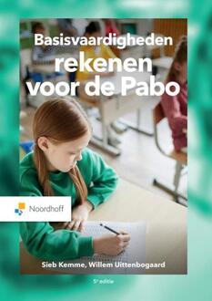 Basisvaardigheden rekenen voor de pabo -  Sieb Kemme, Willem Uittenbogaard (ISBN: 9789001035617)
