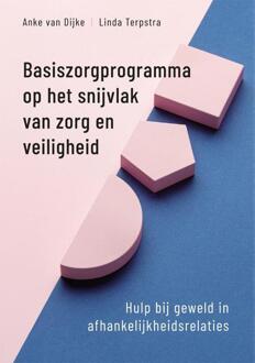 Basiszorgprogramma op het snijvlak van zorg en veiligheid -  Anke van Dijke, Linda Terpstra (ISBN: 9789085604532)