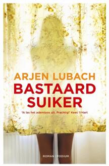 Bastaardsuiker - Boek Arjen Lubach (9057595745)