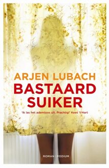 Bastaardsuiker - eBook Arjen Lubach (9057595834)