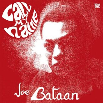 Bataan Joe - Call My Name