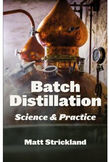 Batch Distillation - Matt Strickland
