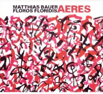 Bauer Mathias / Floros Floridis - Aeres