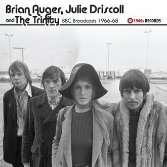 Bbc Broadcasts 1966-1968 - Brian Auger, Julie Driscoll And