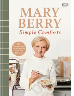 BBC Mary Berry's Simple Comforts - Mary Berry
