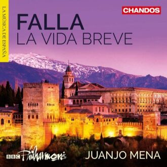 Bbc Philharmonic Juanjo Mena Rtve S - La Vida Breve