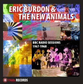 Bbc Radio Sessions 1967-1968 - Eric Burdon & The New Animals