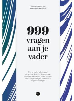 BBNC Uitgevers 999 Vragen Aan Je Vader