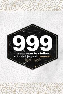 BBNC Uitgevers 999 Vragen Om Te Stellen Voordat Je Gaat Trouwen