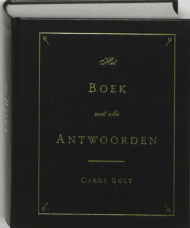 BBNC Uitgevers Het boek met alle antwoorden - geb - Boek Carol Bolt (9055018287)
