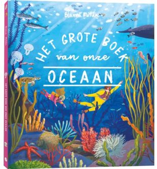 BBNC Uitgevers Het Grote Boek Van Onze Oceaan - Blanca Millán