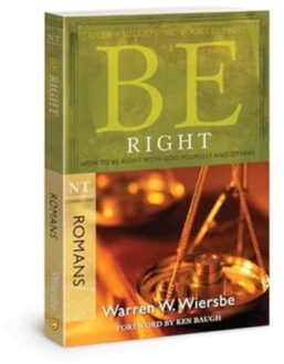 Be Right - Romans - Be; Nt Commentary - Warren W. Wiersbe