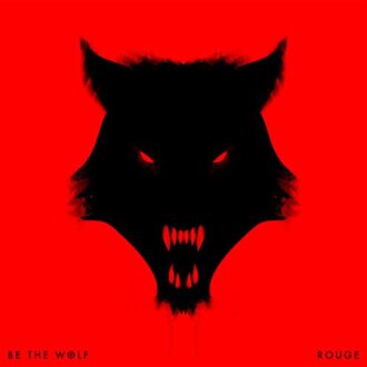 Be The Wolf - Rouge -Digi