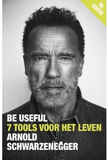 Be Useful - Arnold Schwarzenegger