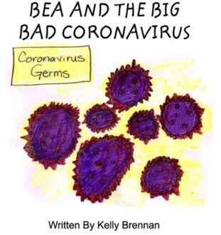 Bea And The Big Bad Coronavirus - Kelly Brennan