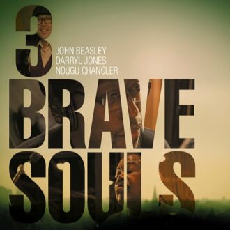 Beasley John / Jones Darryl / Chancler Ndugu - 3 Brave Souls