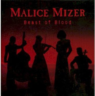 Beast Of Blood -3tr- - Malice Mizer