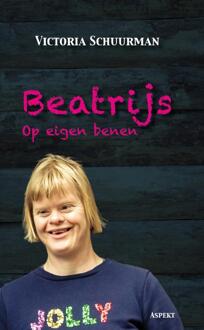 Beatrijs Op Eigen Benen - Victoria Schuurman