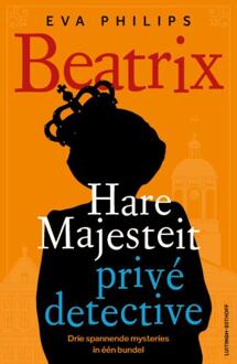 Beatrix - Hare Majesteit privédetective -  Eva Philips (ISBN: 9789021053813)