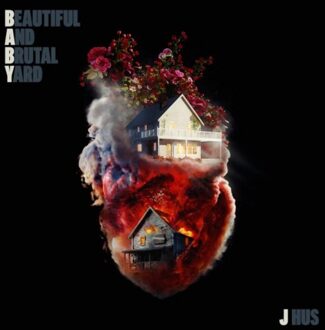 Beautiful And Brutal Yard - J Hus