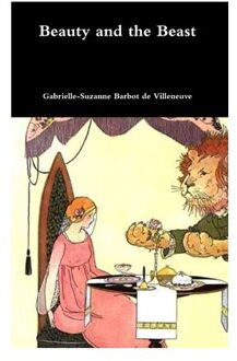 Beauty And The Beast - Gabrielle-Suzanne Barbot de Vill