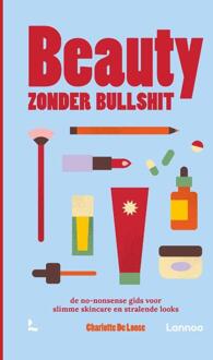Beauty zonder bullshit -  Charlotte de Loose (ISBN: 9789020988383)