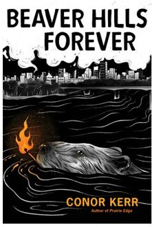 Beaver Hills Forever - Conor Kerr