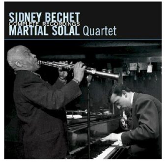 Bechet Sidney & Martial - Complete Recordings