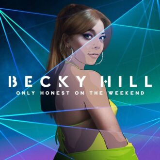 Becky Hill - Only Honest On The Weekend Vinyl