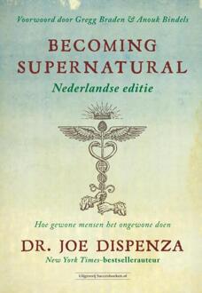 Becoming Supernatural Nederlandse Editie - (ISBN:9789492665256)